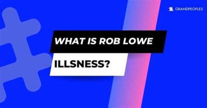 What Disease Does Rob Lowe Have? Did Rob Lowe Have a Stroke? What Did Rob Lowe Do? Where is Rob Lowe Originally From?